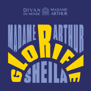 Madame Arthur - Divan du Monde